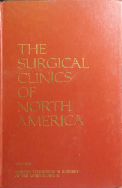 THE SURGICAL CLINICS OF NORTH AMERICA, VOLUME 60, NUMBER 3, APRIL 1980.