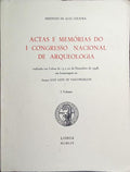 ACTAS E MEMÓRIAS DO I CONGRESSO NACIONAL DE ARQUEOLOGIA.