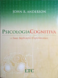 PSICOLOGIA COGNITIVA E SUAS IMPLICAÇÕES EXPERIMENTAIS. [4.ª EDIÇÃO]