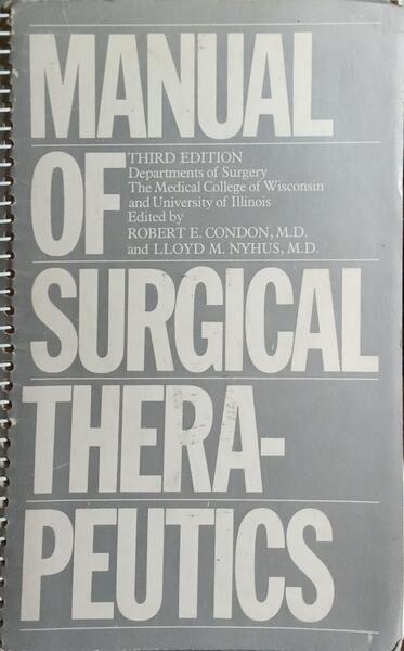 MANUAL OF SURGICAL THERAPEUTICS. [3.ª EDIÇÃO]