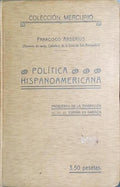 POLÍTICA HISPANOAMERICANA.