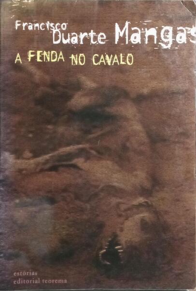 A FENDA NO CAVALO.