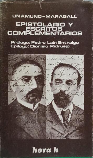 EPISTOLARIO Y ESCRITOS COMPLEMENTARIOS UNAMUNO-MARAGALL.