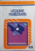 UTOPIAS REALIZÁVEIS.
