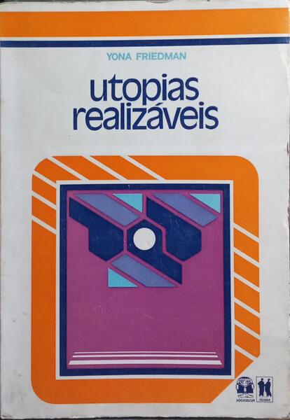 UTOPIAS REALIZÁVEIS.