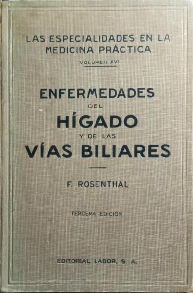 ENFERMEDADES DEL HÍGADO Y DE LAS VÍAS BILIARES. [3.ª EDIÇÃO]