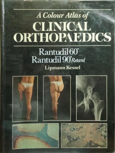 A COLOUR ATLAS OF CLINICAL ORTHOPAEDICS.