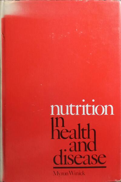 NUTRITION IN HEALTH AND DISEASE.