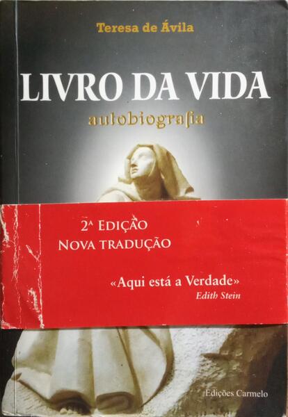 LIVRO DA VIDA, AUTOBIOGRAFIA. [2.ª EDIÇÃO C/TARJA]