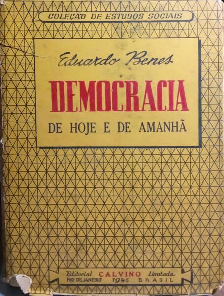 DEMOCRACIA DE HOJE E DE AMANHÃ. [2.ª EDIÇÃO]