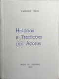 HISTÓRIAS E TRADIÇÕES DOS AÇORES.