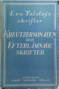 KREUTZERSONATEN OCH EFRERLÄMNADE SKRIFTER.