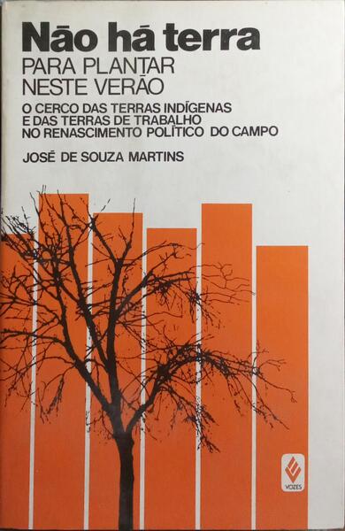 NÃO HÁ TERRA PARA PLANTAR NESTE VERÃO.