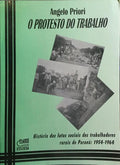 O PROTESTO DO TRABALHO: HISTÓRIA DAS LUTAS SOCIAIS DOS TRABALHADORES RURAIS DO PARANÁ, 1954-1964.