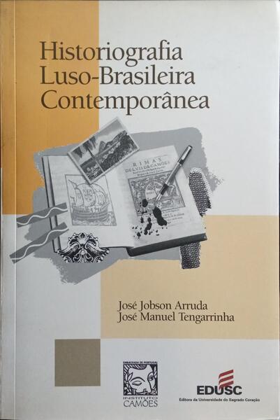 HISTORIOGRAFIA LUSO-BRASILEIRA CONTEMPORÂNEA.