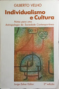INDIVIDUALISMO E CULTURA: NOTAS PARA UMA ANTROPOLOGIA DA SOCIEDADE CONTEMPORÂNEA. [2.ª EDIÇÃO]