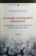 O SAMBA CONQUISTA PASSAGEM.