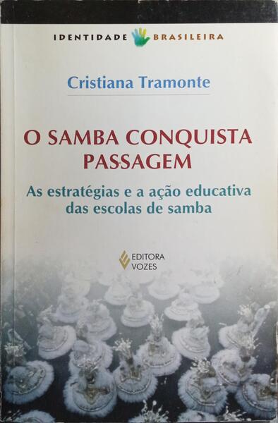 O SAMBA CONQUISTA PASSAGEM.