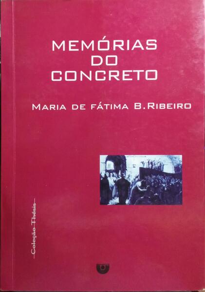 MEMÓRIAS DO CONCRETO: VOZES NA CONSTRUÇÃO DE ITAIPU.