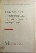 TRAITEMENT CHIRURGICAL DES PROLAPSUS GÉNITAUX.