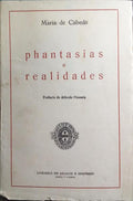 PHANTASIAS E REALIDADES.