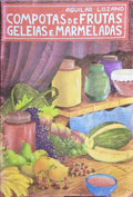 COMPOTAS DE FRUTAS, GELEIAS E MARMELADAS.