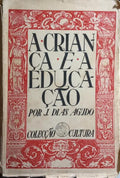 A CRIANÇÃ E A EDUCAÇÃO.