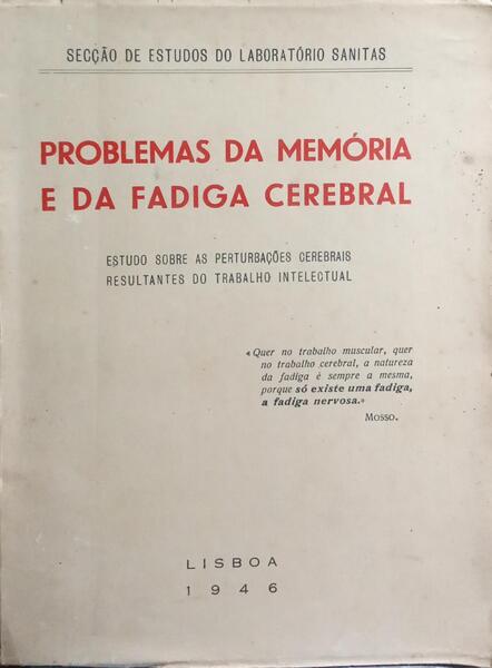 PROBLEMAS DA MEMÓRIA E DA FADIGA CEREBRAL.