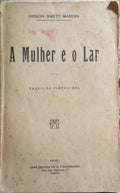 A MULHER E O LAR. [1925]