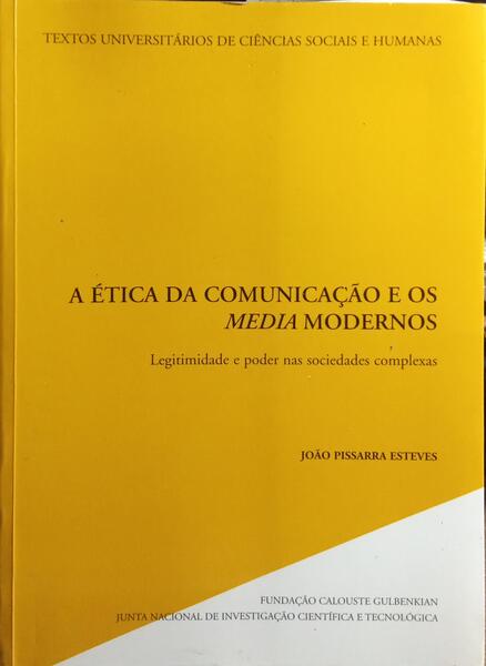 A ÉTICA DA COMUNICAÇÃO E OS MEDIA MODERNOS.