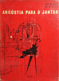 ANGÚSTIA PARA O JANTAR. [3.ª EDIÇÃO]