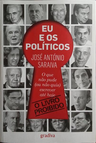 EU E OS POLÍTICOS. [1.ª EDIÇÃO]