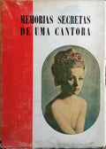 MEMÓRIAS SECRETAS DE UMA CANTORA.