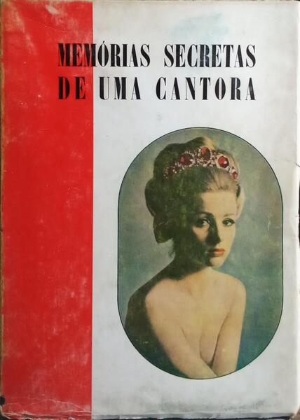 MEMÓRIAS SECRETAS DE UMA CANTORA.