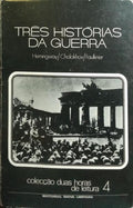 TRÊS HISTÓRIAS DA GUERRA.