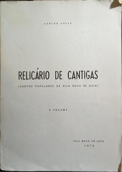RELICÁRIO DE CANTIGAS. [VOL. I]