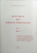 HISTORIA DO DIREITO PORTUGUÊS. [VOLUME I, TOMO II]