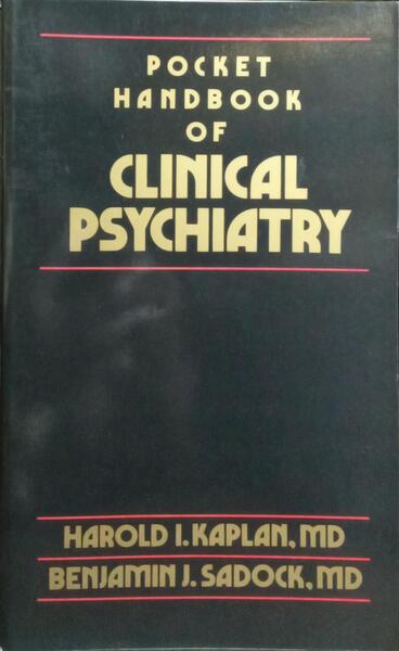 POCKET HANDBOOK OF CLINICAL PSYCHIATRY.