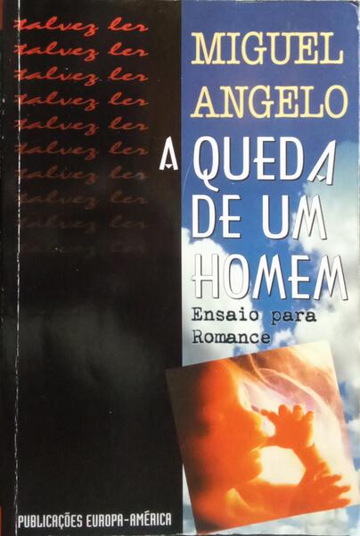 A QUEDA DE UM HOMEM. [1.ª EDIÇÃO]