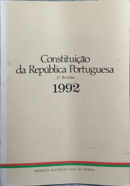 CONSTITUIÇÃO DA RÉPUBLICA PORTUGUESA, 1992. [EDIÇÃO DE 1995]