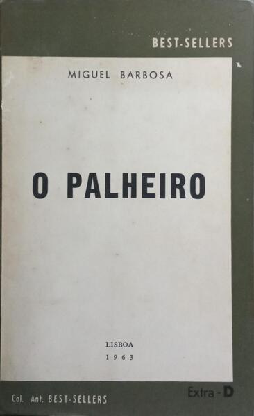O PALHEIRO. [DEDICATÓRIA DO AUTOR]
