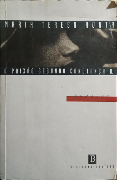 A PAIXÃO SEGUNDO CONSTANÇA H.