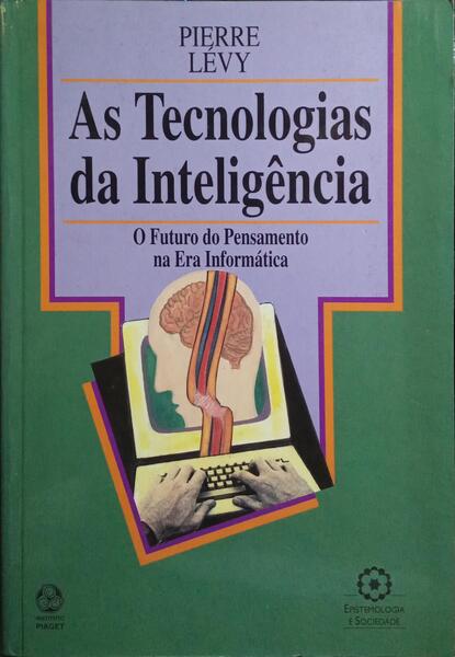 AS TECNOLOGIAS DA INTELIGÊNCIA.