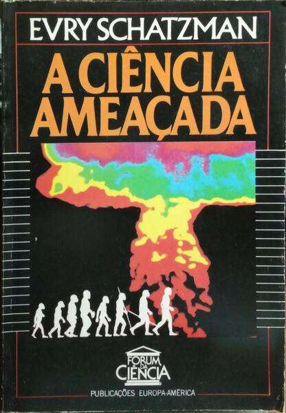 A CIÊNCIA AMEAÇADA.