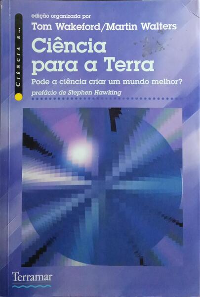CIÊNCIA PARA A TERRA. [1.ª EDIÇÃO]
