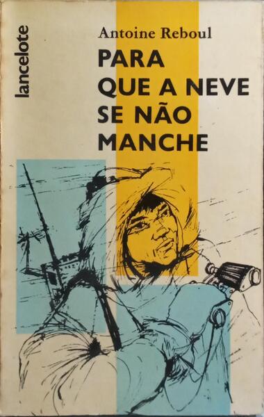 PARA QUE A NEVE SE NÃO MANCHE.