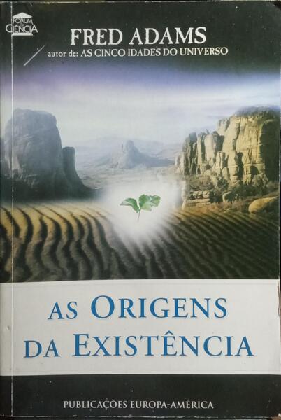 AS ORIGENS DA EXISTÊNCIA.