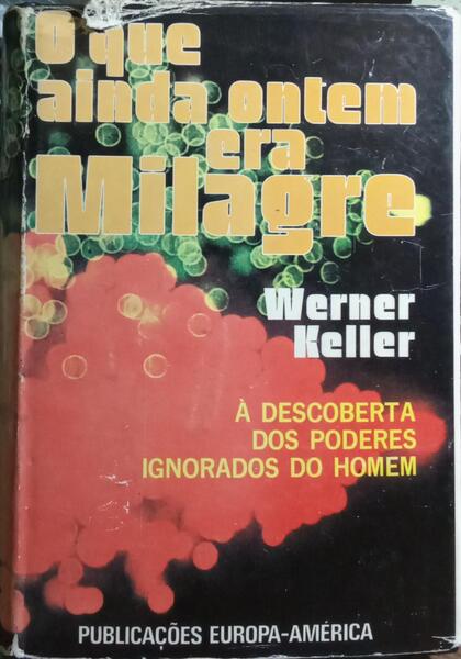 O QUE AINDA ONTEM ERA MILAGRE. [COM SOBRECAPA]