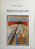 TERRA DO NÃO SER. [AUTOGRAFADO]