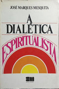 A DIALÉTICA ESPIRITUALISTA.